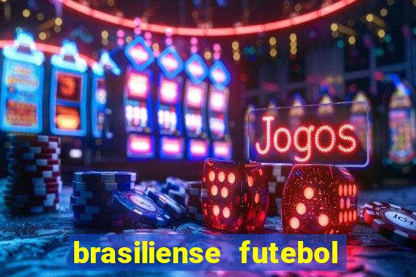 brasiliense futebol clube maior de 18